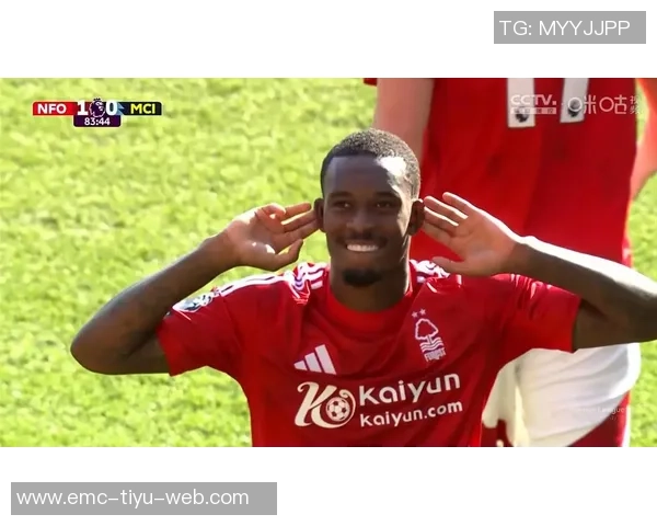 奥多伊表现出色助诺丁汉森林3-0战胜热刺荣膺全场最佳 奥多伊表现出色助诺丁汉森林3-0战胜热刺荣膺全场最佳